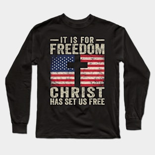 Christian Patriotic American Flag Gift For Men Women Freedom Long Sleeve T-Shirt